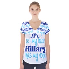 Bernie Has My Heart, Hillary Has My Vote Short Sleeve Front Detail Top by blueamerica