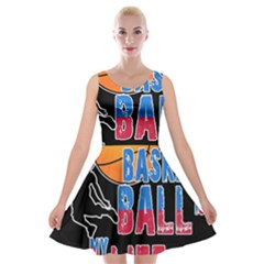 Basketball Is My Life Velvet Skater Dress by Valentinaart