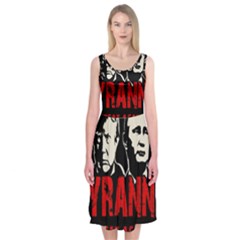 Make Tyranny Great Again Midi Sleeveless Dress by Valentinaart