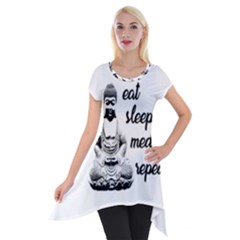 Eat, Sleep, Meditate, Repeat  Short Sleeve Side Drop Tunic by Valentinaart