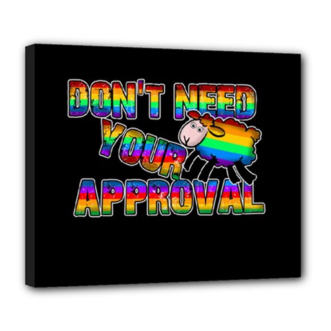 Dont Need Your Approval Deluxe Canvas 24  X 20   by Valentinaart