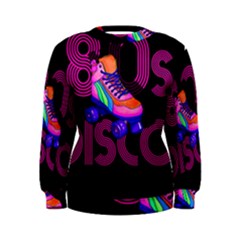 Roller Skater 80s Women s Sweatshirt by Valentinaart