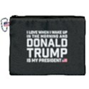 I Love When I Wake Up and Donald Trump is my President MAGA Canvas Cosmetic Bag (XXL) View1