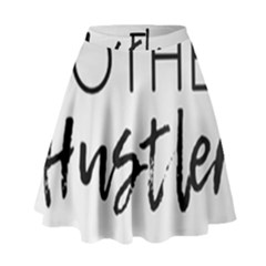 Mother Hustler High Waist Skirt by Amoreluxe