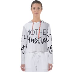 Mother Hustler Women s Slouchy Sweat by Amoreluxe