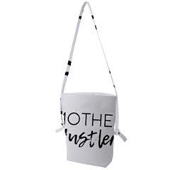 Mother Hustler Folding Shoulder Bag by Amoreluxe