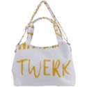 Twerking T-Shirt best dancer lovers & twirken twerken gift | Booty Shake Dance Twerken present | twerkin Shirt twerking tee Double Compartment Shoulder Bag View1