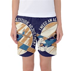 Airplane - I Need Altitude Adjustement Women s Basketball Shorts by DinzDas