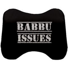 Babbu Issues - Italian Daddy Issues Head Support Cushion by ConteMonfrey