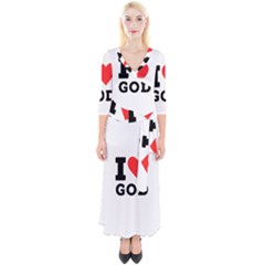 I Love God Quarter Sleeve Wrap Maxi Dress by ilovewhateva