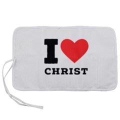 I Love Christ Pen Storage Case (m) by ilovewhateva