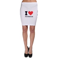 I Love Patricia Bodycon Skirt by ilovewhateva