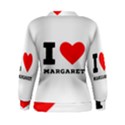 I love margaret Women s Sweatshirt View2