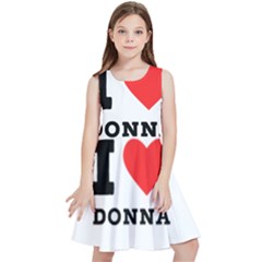 I Love Donna Kids  Skater Dress by ilovewhateva