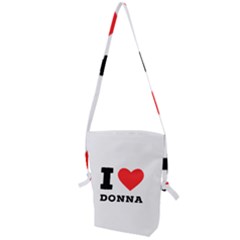 I Love Donna Folding Shoulder Bag by ilovewhateva