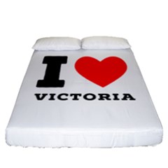 I Love Victoria Fitted Sheet (queen Size) by ilovewhateva