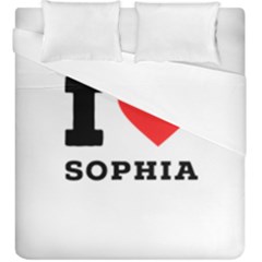 I Love Sophia Duvet Cover Double Side (king Size) by ilovewhateva