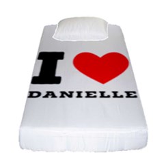 I Love Daniella Fitted Sheet (single Size) by ilovewhateva