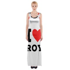 I Love Roy Thigh Split Maxi Dress by ilovewhateva