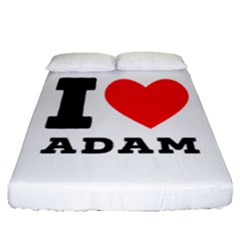 I Love Adam  Fitted Sheet (queen Size) by ilovewhateva