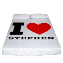 I Love Stephen Fitted Sheet (king Size) by ilovewhateva