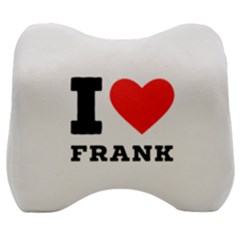 I Love Frank Velour Head Support Cushion by ilovewhateva