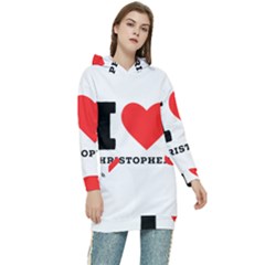 I Love Christopher  Women s Long Oversized Pullover Hoodie by ilovewhateva