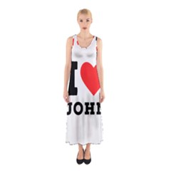 I Love John Sleeveless Maxi Dress by ilovewhateva