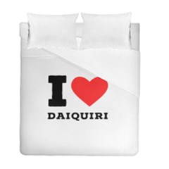 I Love Daiquiri Duvet Cover Double Side (full/ Double Size) by ilovewhateva