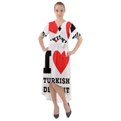 I Love Turkish Delight Front Wrap High Low Dress by ilovewhateva