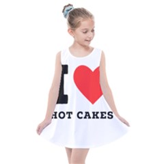 I Love Hot Cakes Kids  Summer Dress by ilovewhateva