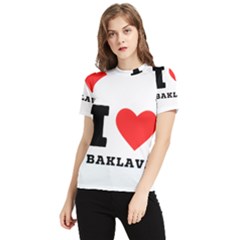 I Love Baklava Women s Short Sleeve Rash Guard by ilovewhateva