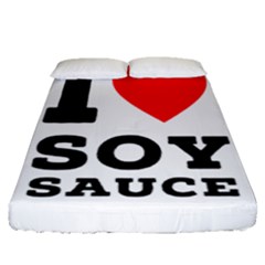 I Love Soy Sauce Fitted Sheet (queen Size) by ilovewhateva