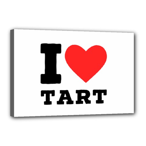 I Love Tart Canvas 18  X 12  (stretched) by ilovewhateva