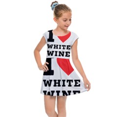 I Love White Wine Kids  Cap Sleeve Dress by ilovewhateva