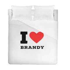 I Love Brandy Duvet Cover Double Side (full/ Double Size) by ilovewhateva