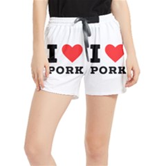 I Love Pork  Women s Runner Shorts by ilovewhateva