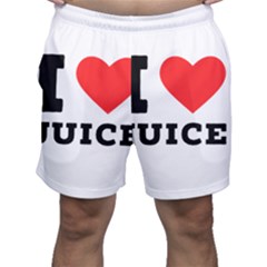 I Love Juice Men s Shorts by ilovewhateva