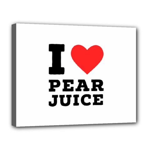 I Love Pear Juice Canvas 14  X 11  (stretched) by ilovewhateva