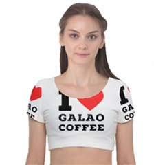 I Love Galao Coffee Velvet Short Sleeve Crop Top  by ilovewhateva