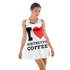 I Love Ristretto Coffee Cotton Racerback Dress by ilovewhateva