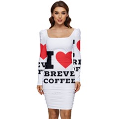 I Love Breve Coffee Women Long Sleeve Ruched Stretch Jersey Dress by ilovewhateva