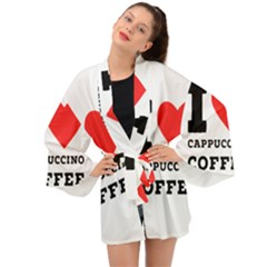 I Love Cappuccino Coffee Long Sleeve Kimono by ilovewhateva