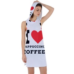 I Love Cappuccino Coffee Racer Back Hoodie Dress by ilovewhateva