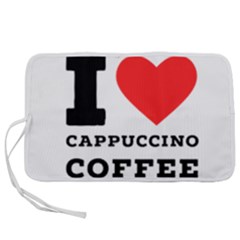 I Love Cappuccino Coffee Pen Storage Case (m) by ilovewhateva