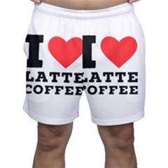 I Love Latte Coffee Men s Shorts by ilovewhateva