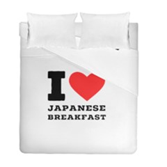 I Love Japanese Breakfast  Duvet Cover Double Side (full/ Double Size) by ilovewhateva