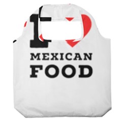 I Love Mexican Food Premium Foldable Grocery Recycle Bag by ilovewhateva