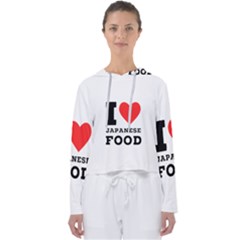 I Love Japanese Food Women s Slouchy Sweat by ilovewhateva