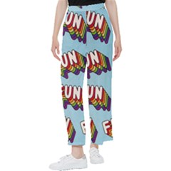 Fun Word Inscription Rainbow Pattern Women s Pants  by uniart180623